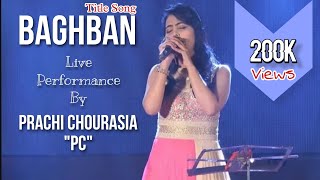 BAGHBAN BY PRACHI CHOURASIA quotPCquot  TITLE SONG  AMITABH BACHCHAN  RICHA SHARMA  WORLD MUSIC DAY [upl. by Madison]