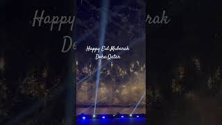 Doha Qatar fireworks display eidmubarak2024 Happy Eid Mubarak dohaqatar teampads [upl. by Neelhtac]