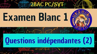 Questions indépendantes 2 — Exam Blanc 1 — 2 BAC PCSVT [upl. by Zaid]