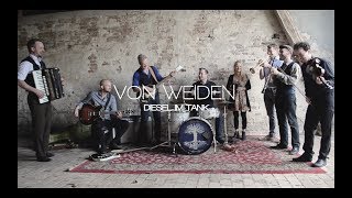 VON WEIDEN  Diesel im Tank Offizielles Video [upl. by Gredel]