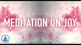 Guided Mindfulness Meditation on Joy [upl. by Deana136]