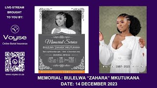 MEMORIAL LIVESTREAM ZAHARA MKUTUKANA  14 DECEMBER 2023  RIP [upl. by Jez]