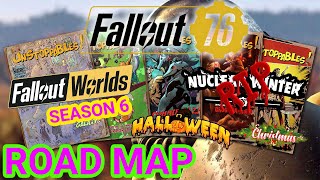 Fallout 76 Road Map  Season 6 and 7  Fallout Worlds  Seasonal Events amp 4 Star Legendary [upl. by Tamarra]