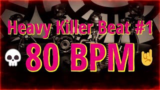 80 BPM  Heavy Killer Beat 1  44 drumbeat  drumtrack  trashbeat 🥁🎸🎹🤘 [upl. by Marla]