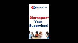 Disrespect your supervisor [upl. by Adleremse]