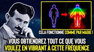 Fais le UNE fois par jour et tu MANIFESTERAS tout ce que tu désires  Nikola Tesla [upl. by Vladi820]