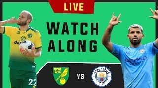 NORWICH VS MAN CITY  LIVE FOOTBALL WATCH ALONG STREAM [upl. by Polivy]