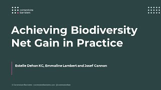 Achieving Biodiversity Net Gain BNG in Practice  Cornerstone Barristers [upl. by Victoir]