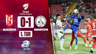 Balıkesirspor 01 Burhaniye Belediyespor MAÇ ÖZETİ Ziraat Türkiye Kupası 1 Tur Maçı  26092023 [upl. by Perreault]