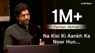 Na Kisi Ki Aankh Ka Noor Hun  Farhan Akhtar Reciting Muztar Khairabadis Poetry  Rekhta [upl. by Tiena157]