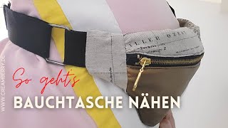 Bauchtasche Gürteltasche Hip Bag Waist Bag Cross Body Bag nähen SchrittfürSchritt erklärt [upl. by Neu]