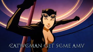 DC Showcase Catwoman Get Some AMV REDUX [upl. by Kraus178]