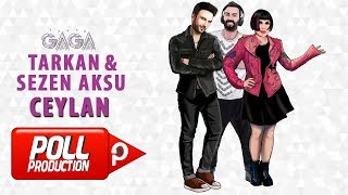 Yaşar Gaga Ft Tarkan Sezen Aksu  Ceylan   Official Audio [upl. by Necyrb]