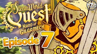 SteamWorld Quest Gameplay Walkthrough  Episode 7  Chapter 7 At the College Gate [upl. by Vala823]