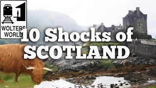 Scotland  10 Shocks of Visiting Scotland [upl. by Ecilef180]