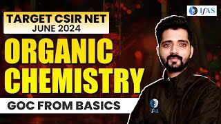 General Organic Chemistry GOC  Organic Chemistry for CSIR NET  CSIR NET June 2024  IFAS [upl. by Ury]