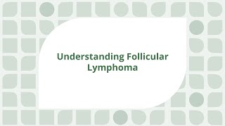 Understanding Follicular Lymphoma  Doctors Yamshon Hilal and Rutherford [upl. by Yromas]