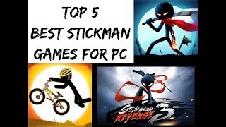 Top 5 Best Stickman Games For PC  SFG [upl. by Ayanaj]