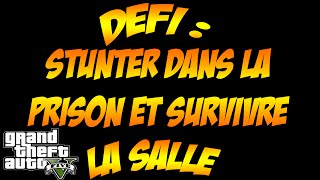 DEFI 21 STUNTER DANS LA PRISON ET SURVIVRE  FAUT QUON PARLE GTA 5 ONLINE [upl. by Nujra]