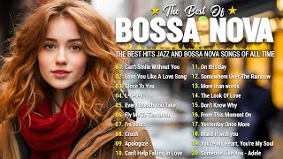 Best Bossa Nova Music Ever 2024 ☕ Relaxing Bossa Nova Music ☕ Jazz amp Bossa Nova Popular Songs ☕ [upl. by Cusack]