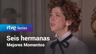 Seis Hermanas Mejores momentos SeisHermanas250  RTVE Series [upl. by Leuneb]