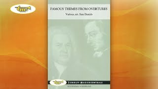 Famous Themes From Overtures  Concert Band  Daniels  Tierolff [upl. by Neitsirk]