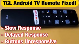 TCL Android TV Remote Not Working Delayed or Slow Response or Unresponsive Buttons [upl. by Rigdon]