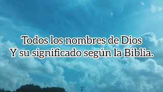 Los diferentes nombres de Dios y su significado según la Biblia [upl. by Mintz]