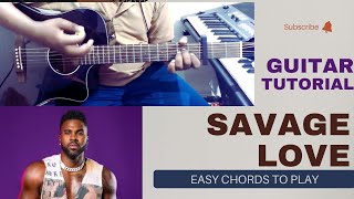 Jason Derulo  SAVAGE LOVE Prod Jawsh 685 Guitar Lesson  Chords  Tutorial How to Play music [upl. by Halfon871]