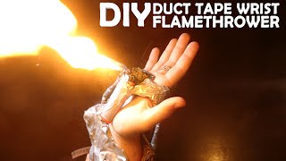 DIY Wrist FLAMETHROWER Made From Duct Tape [upl. by Ytsur]