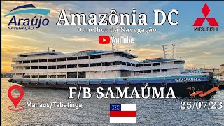 FB SAMAÚMA  CHECKIN NA MAIOR FB DA AMAZÔNIA ATUALMENTE  ARAÚJO NAVEGAÇÃO  PARTE 2 MANAUSTBT [upl. by Enel292]