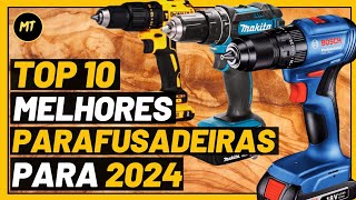 TOP 10 MELHORES PARAFUSADEIRAS DE 2024  Guia Completo e Análise Detalhada Bosch DeWalt Makita [upl. by Landahl820]