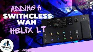 Line 6 Helix LT Switchless Wah [upl. by Maximo]