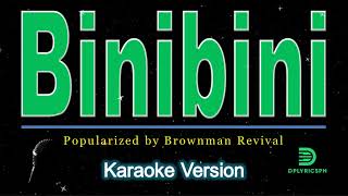 Brownman Revival  Binibini karaoke version [upl. by Sivolc]