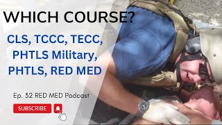 Episode 32 Which TraumaTactical course PHTLS TCCC TECC CLS PHTLS Military RED MED Feb 2021 [upl. by Netniuq482]