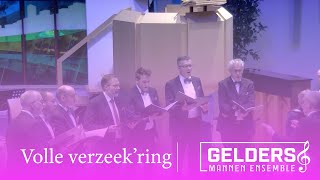 Volle verzeekring  Gelders Mannen Ensemble [upl. by Elamor769]