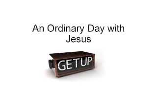 An Ordinary Day with Jesus  Phil Hanson [upl. by Stubbs]