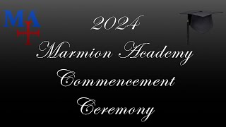 Marmion Academy  Commencement Ceremony 2024 [upl. by Keyek]