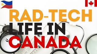 LIFE AS AN INTERNATIONAL RADIOLOGIC TECHNOLOGIST IN CANADA FILIPINO RADTECH  HEALTHCARE IN CANADA [upl. by Dorice]