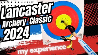 2024 Lancaster Archery Classic  with Commentary [upl. by Snapp965]