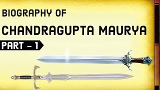 Biography of Chandragupta Maurya Part1  Founder of Mauryan Empire amp Sandrocottus of India [upl. by Ettenotna]