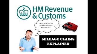 HMRC Mileage Claims Explained  Information on HMRC mileage payments  How it works Tax Return info [upl. by Onida399]