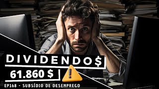 Dividendos  EP168 Subsídio de Desemprego [upl. by Anne-Marie704]