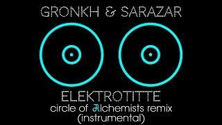 Circle Of Alchemists  Elektrotitte Remix INSTRUMENTAL  Alchemisten Free Tracks [upl. by Siahc979]