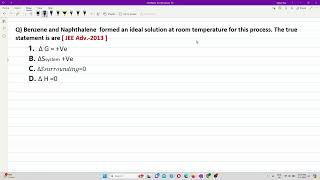 Benzene and Naphthalene formed an ideal JEE Adv2013  Thermodynamics [upl. by Neveda]