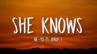 NeYo  She Knows sped up Lyrics ft Juicy J  quotAnd she knowsquot TikTok Song [upl. by Nnylhtak372]