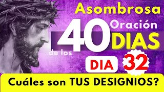 cuaresma Día 32🛐 CÓMO SABER cuáles SON los DESIGNIOS del SEÑOR Salmo 91 Oración de los 40 días 🙏 [upl. by Nawud39]