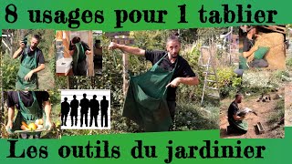 8 usages pour 1 tablier  Les outils du jardinier [upl. by Bradney]