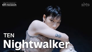 TEN 텐 Nightwalker Performance COmerawork [upl. by Pears841]