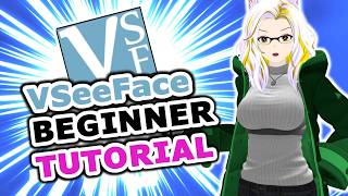 The Ultimate VSeeFace Beginner Tutorial [upl. by Duval630]